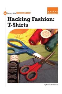 Hacking Fashion: T-Shirts