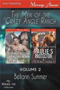 The Men of the Crazy Angle Ranch, Volume 2 [The Farmer Takes the Cook and the Foreman: Paulie's Protector] (Siren Publishing Menage Amour Manlove): Paulie's Protector] (Siren Publishing Menage Amour Manlove)