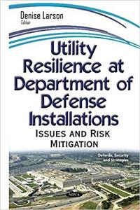 Utility Resilience at Department on Defense Installations