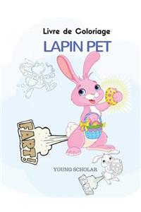 Livre de Coloriage Lapin Pet