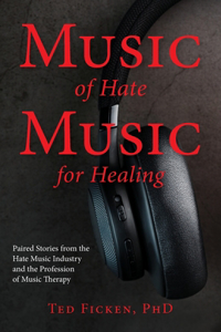 Music of Hate, Music For Healing