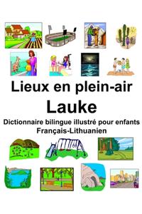 Français-Lithuanien Lieux en plein-air/Lauke Dictionnaire bilingue illustré pour enfants