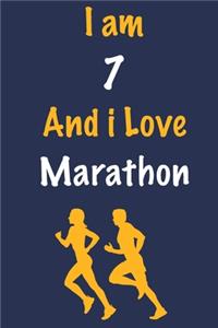 I am 7 And i Love Marathon