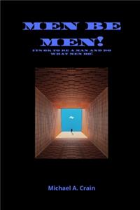 Men Be Men