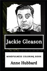 Jackie Gleason Mindfulness Coloring Book