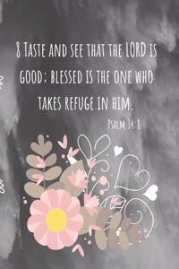 Taste and see that the LORD is good Christian notebook