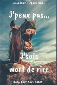 J'peux pas... J'suis Mort de Rire