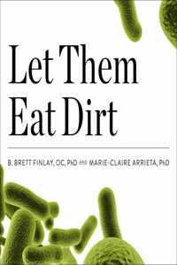 Let Them Eat Dirt