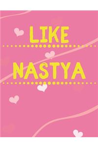Like NASTYA