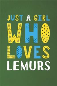 Just A Girl Who Loves Lemurs
