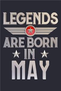 Legends Are Born in May