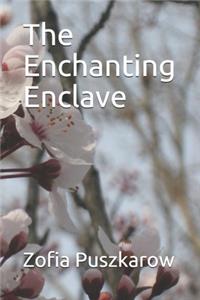 The Enchanting Enclave