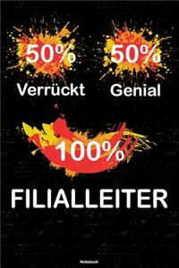 50% Verrückt 50% Genial 100% Filialleiter Notizbuch