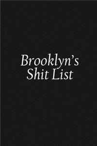 Brooklyn's Shit List