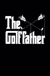 The Golf Father Golf Dad Notebook