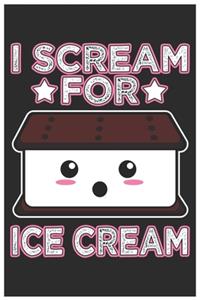 I Scream For Ice Cream