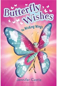 Butterfly Wishes: The Wishing Wings