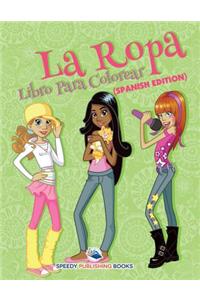 Ropa Libro Para Colorear (Spanish Edition)