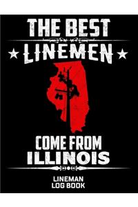 The Best Linemen Come From Illinois Lineman Log Book