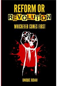 Reform or Revolution