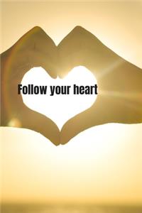 Follow your heart
