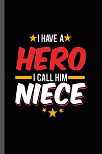 I have a Hero I call Him Niece