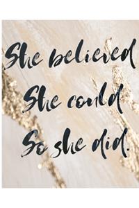 She Believed She Could So She Did