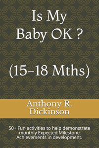 Is My Baby OK ? (15-18 Mths)