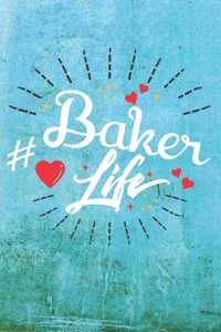 Baker Life