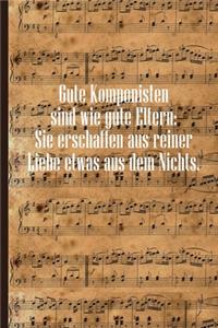Gute Komponisten sind wie gute Eltern
