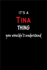 It's A Tina Thing You Wouldn't Understand