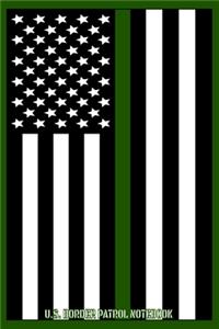 U.S. Border Patrol Notebook