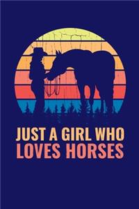 Just A Girl Who Loves Horses