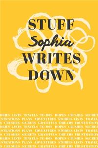 Stuff Sophia Writes Down