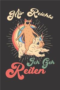 Mir Reichts ich geh Reiten