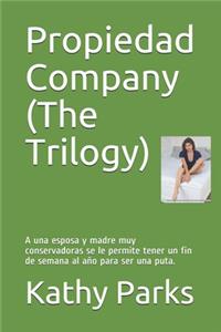 Propiedad Company (The Trilogy)