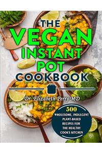 The Vegan Instant Pot Cookbook