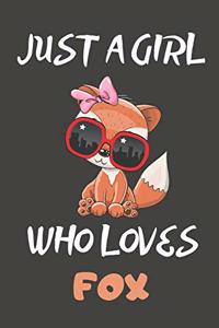 Just A Girl Who Loves Fox