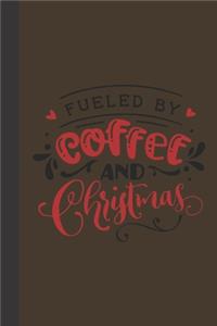 Fueled By coffee and christmas