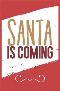 Santa Is Coming