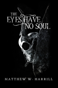 The Eyes Have No Soul