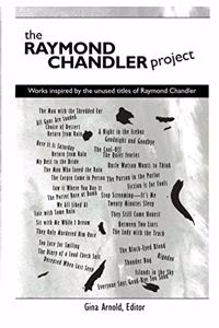 Raymond Chandler Project: Works inspired by unused titles