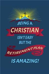 Being Christian Isn't Easy But the Retirement Plan Amazing