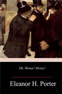 Oh, Money! Money!