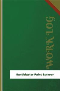 Sandblaster Paint Sprayer Work Log