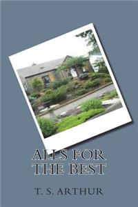 Alls for the Best