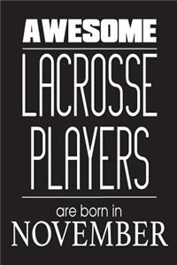Awesome Lacrosse Players Are Born In November