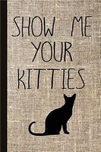 Show Me Your Kitties