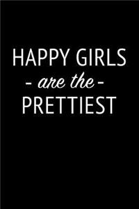 Happy Girls Are the Prettiest