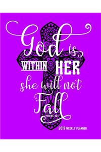 God Is Within Her She Will Not Fall, 2019 Weekly Planner